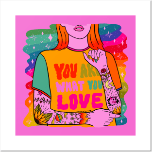 You Are What You Love Posters and Art